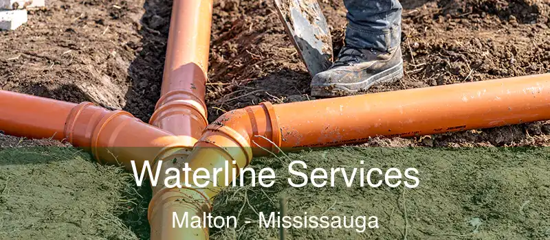  Waterline Services Malton - Mississauga